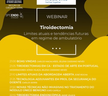 Webinar: Tiroidectomia | Limites atuais e tendências futuras em regime de ambulatório